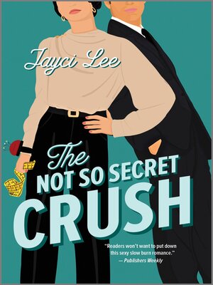 cover image of The Not So Secret Crush